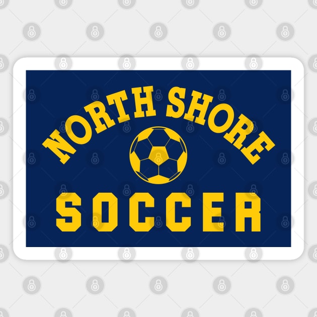 North Shore Soccer - Mean Girls Magnet by huckblade